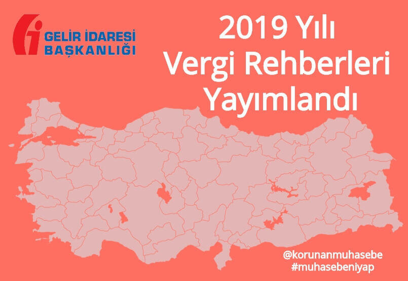 2019 Yılı Vergi Rehberleri Yayımlandı